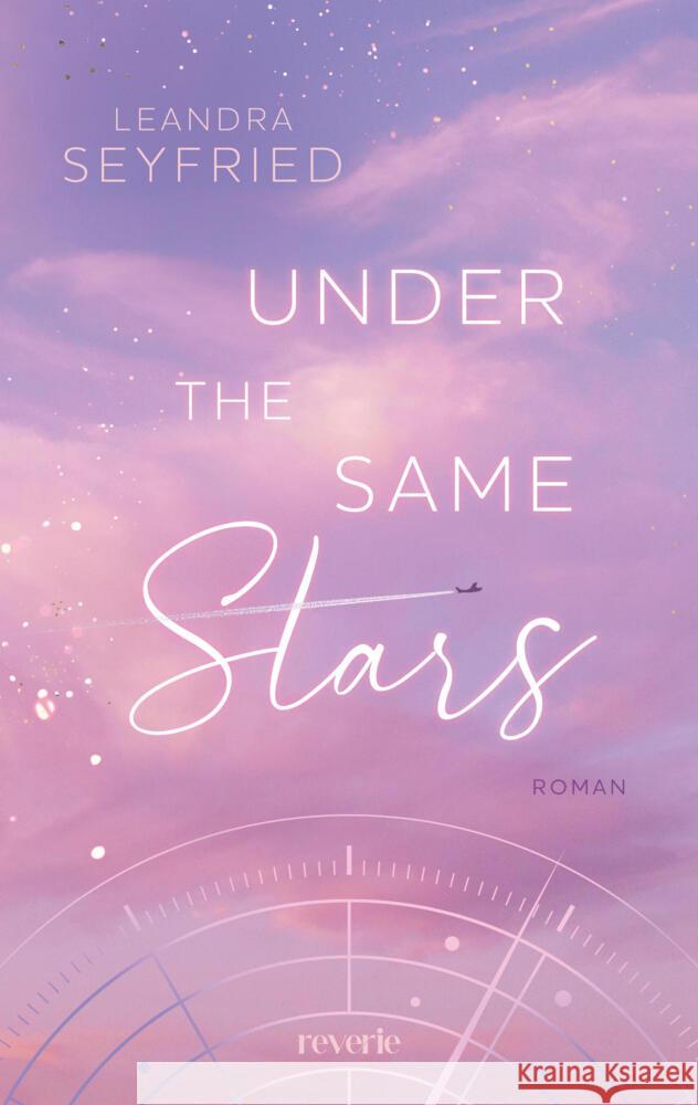 Under The Same Stars Seyfried, Leandra 9783745704747