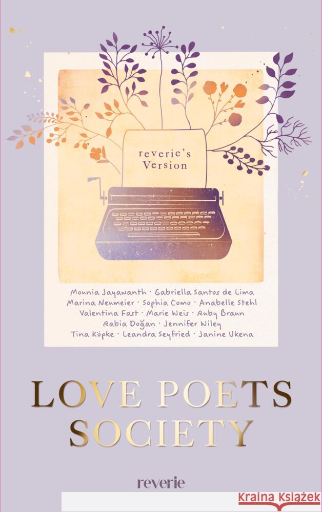 Love Poets Society Weis, Marie, Santos de Lima, Gabriella, Jayawanth, Mounia 9783745704839 Reverie