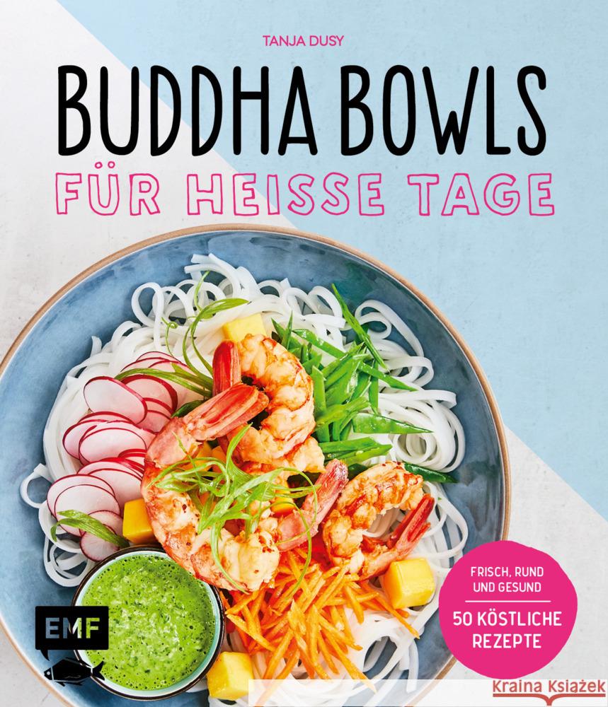 Buddha Bowls für heiße Tage Dusy, Tanja 9783745902327