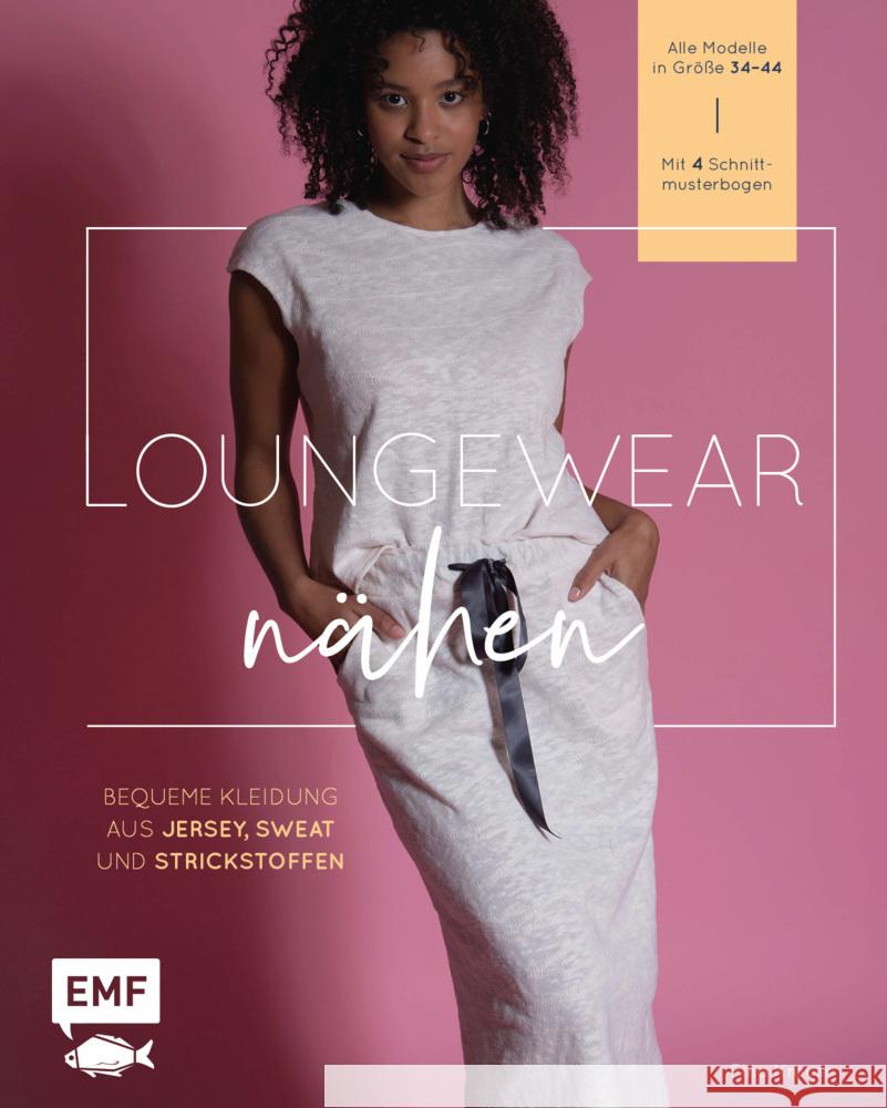 Loungewear nähen Krause, Fina 9783745903133 EMF Edition Michael Fischer