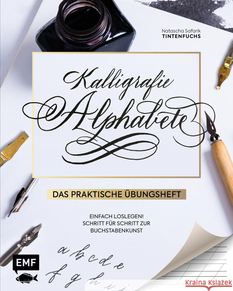 Kalligrafie Alphabete - Das praktische Übungsheft Safarik, Natascha 9783745906912 EMF Edition Michael Fischer