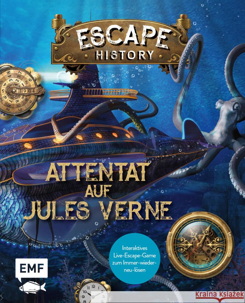 Escape History - Attentat auf Jules Verne: Interaktives Live-Escape-Game zum Immer-wieder-neu-lösen Saint-Martin, Gilles 9783745907773 EMF Edition Michael Fischer
