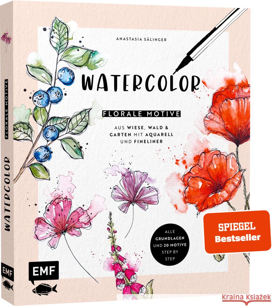 Watercolor - Florale Motive aus Wiese, Wald & Garten mit Aquarell und Fineliner Sälinger, Anastasia 9783745909050 EMF Edition Michael Fischer