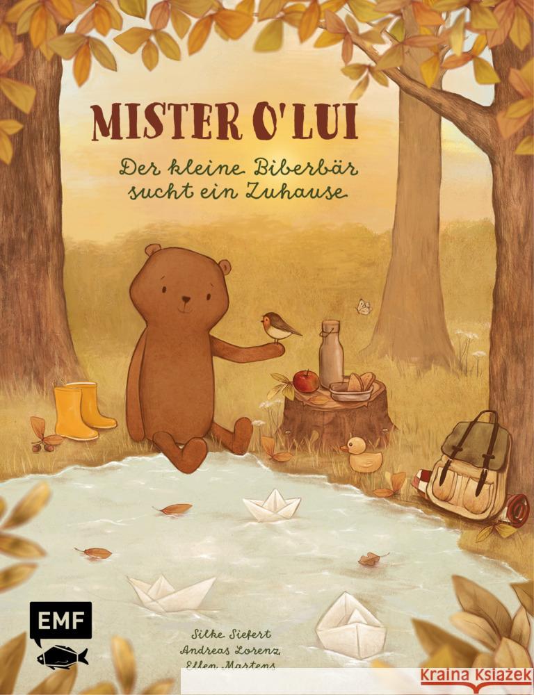 Mister O' Lui - Der kleine Biberbär sucht ein Zuhause Siefert, Silke, Lorenz, Andreas 9783745909425 EMF Edition Michael Fischer