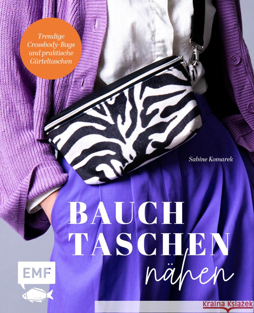 Bauchtaschen nähen Komarek, Sabine 9783745909500