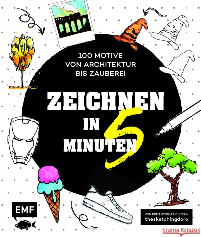 Zeichnen in 5 Minuten - 100 Motive von Architektur bis Zauberei Hübner, Dorothee 9783745909708 EMF Edition Michael Fischer