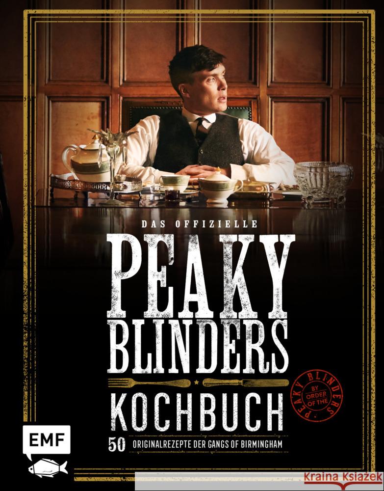 Das offizielle Peaky-Blinders-Kochbuch Morris, Rob 9783745912531 EMF Edition Michael Fischer