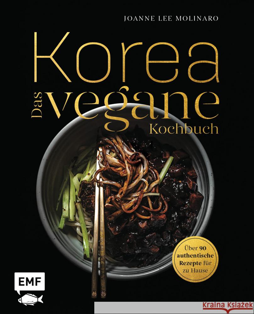 Korea - Das vegane Kochbuch Molinaro, Joanne Lee 9783745913491 EMF Edition Michael Fischer