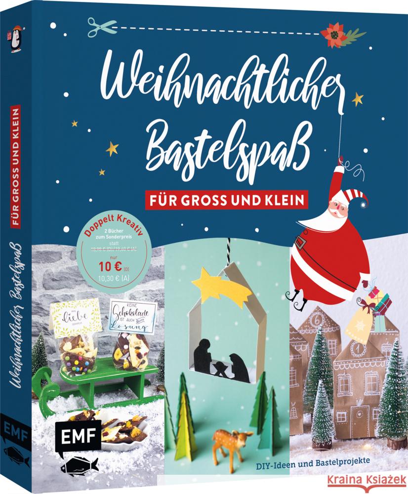 Weihnachtlicher Bastelspaß für Groß und Klein Möller, Stefanie, Schaumann, Claudia, Lindemann, Swantje 9783745913538 EMF Edition Michael Fischer