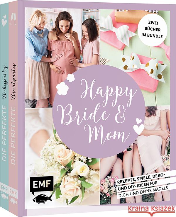 Happy Bride & Mom: Der perfekte Junggesellinnenabschied und Babyshower-Party Stuckstätte, Jessica, Heimberger-Preisler, Karin, Fugger, Daniela 9783745919608 Edition Michael Fischer