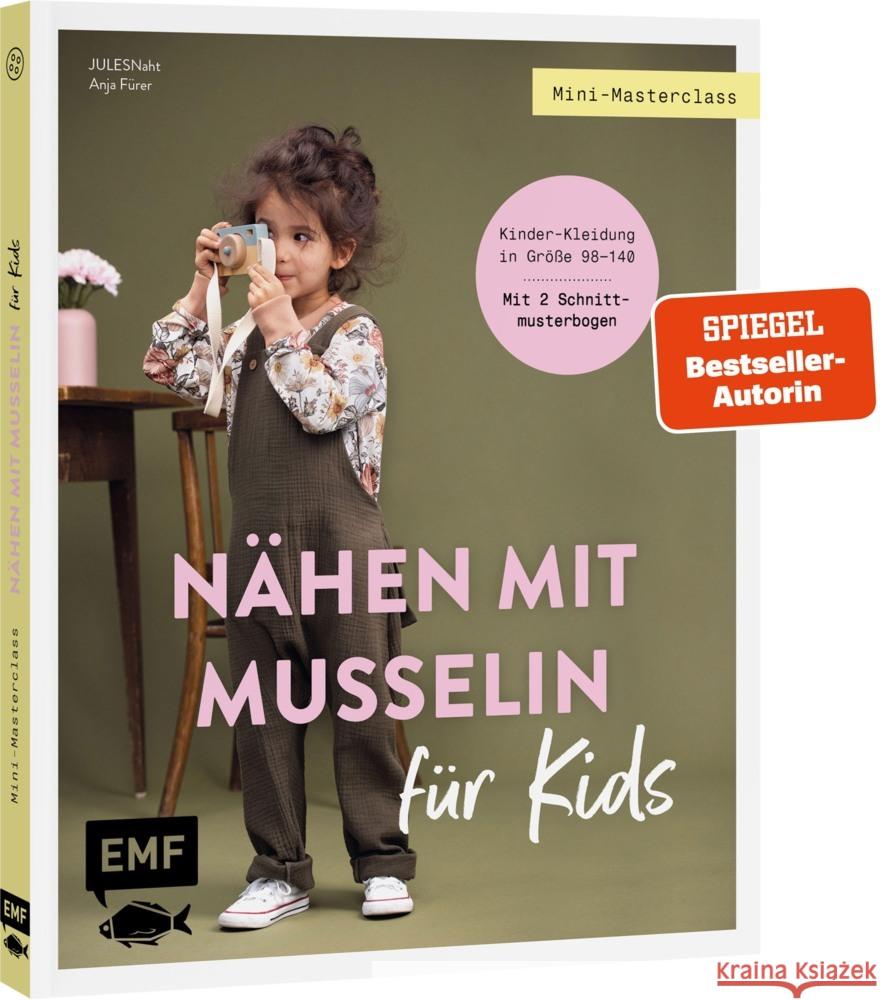 Mini-Masterclass - Nähen mit Musselin für Kids JULESNaht, Fürer, Anja 9783745920642 Edition Michael Fischer