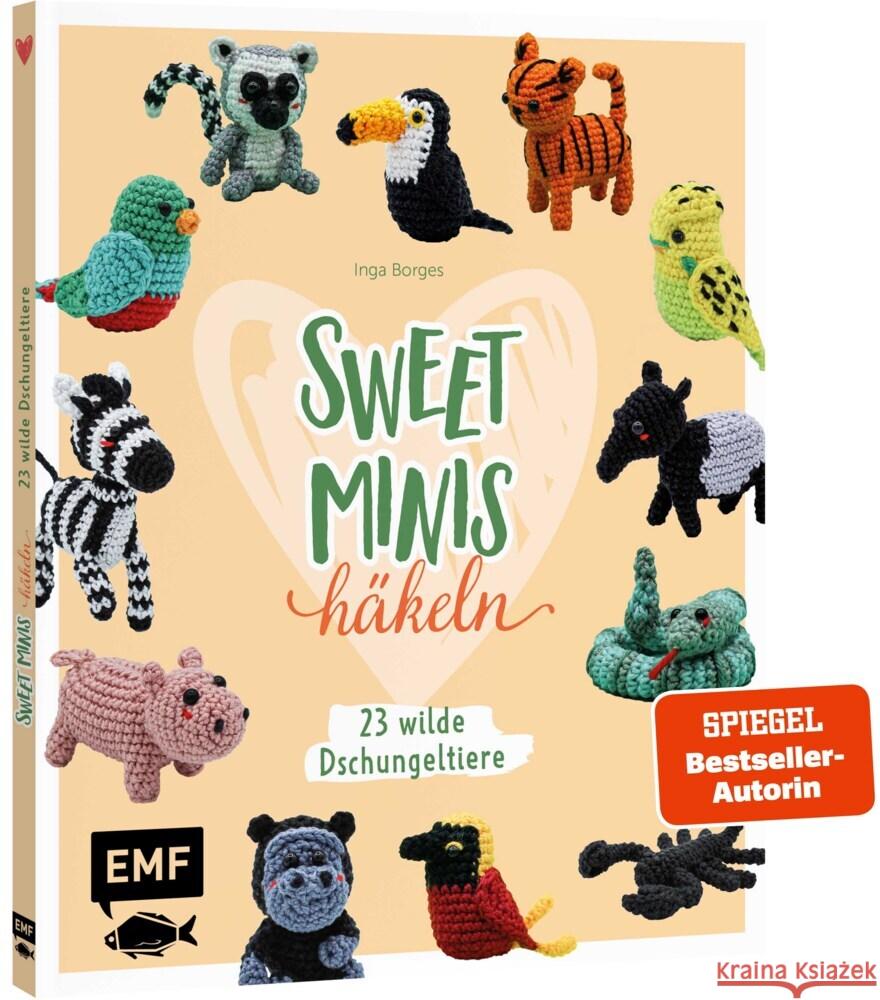 Sweet Minis häkeln - 23 wilde Dschungeltiere Borges, Inga 9783745921120