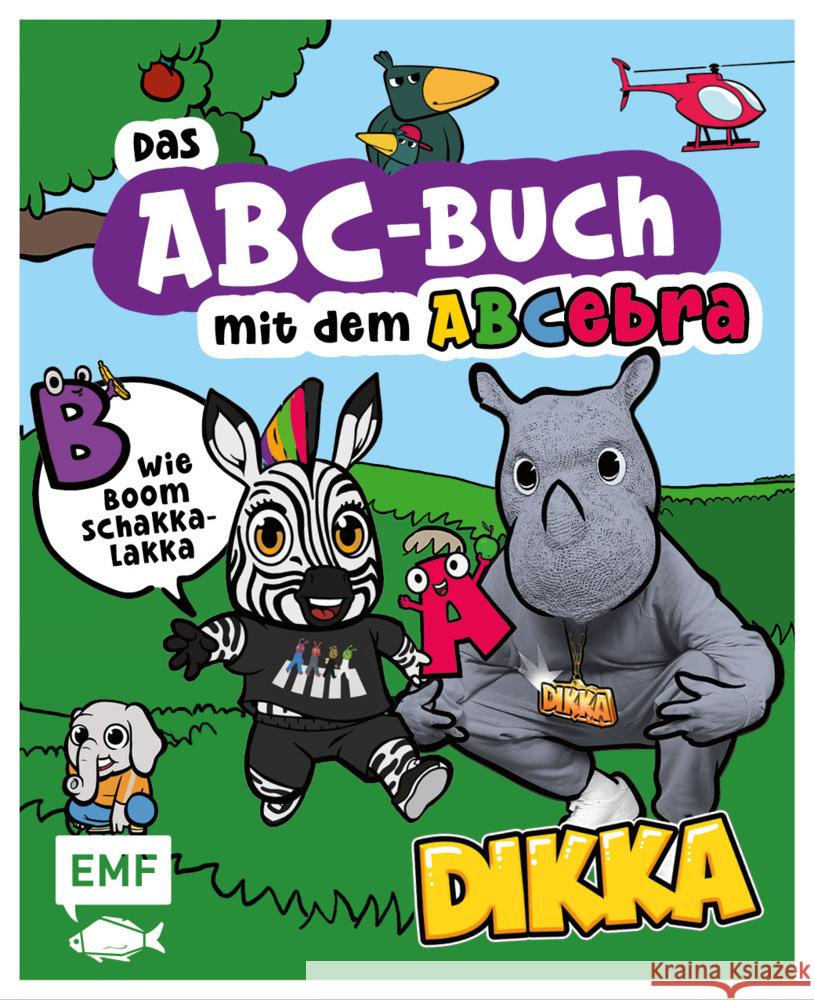 Das ABC-Buch mit dem ABCebra - B wie Boom Schakkalakka DIKKA, Taube, Anna 9783745921458 Edition Michael Fischer
