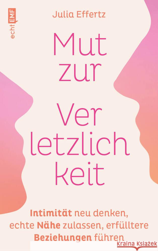 Mut zur Verletzlichkeit Effertz, Julia 9783745922493 Edition Michael Fischer