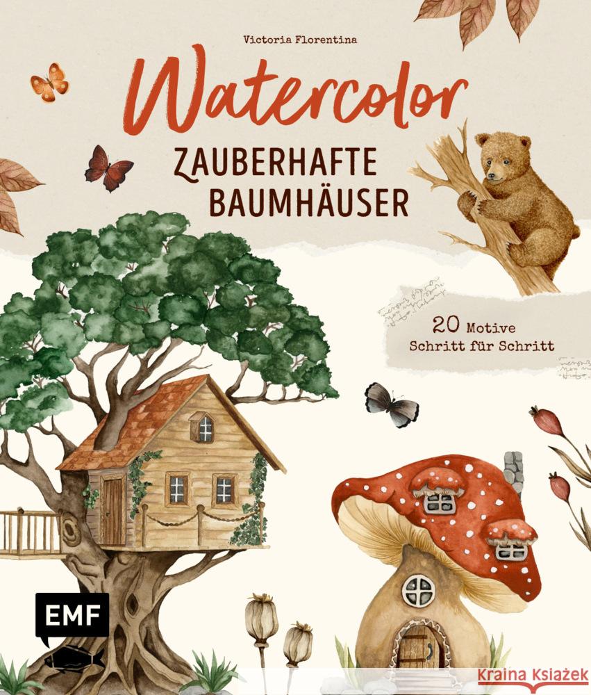 Watercolor - Zauberhafte Baumhäuser malen Wißmann, Victoria Florentina 9783745924145