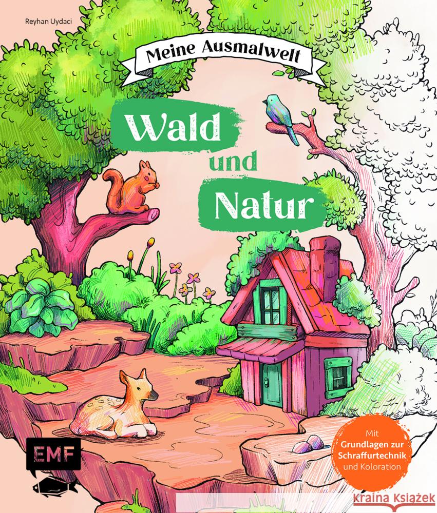 Meine Ausmalwelt: Wald und Natur Uydaci, Reyhan 9783745924718 Edition Michael Fischer