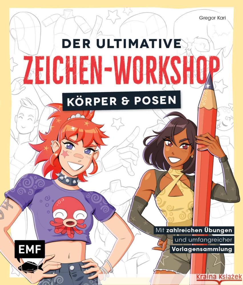 Der ultimative Zeichen-Workshop - Körper und Posen Kari, Gregor 9783745924923