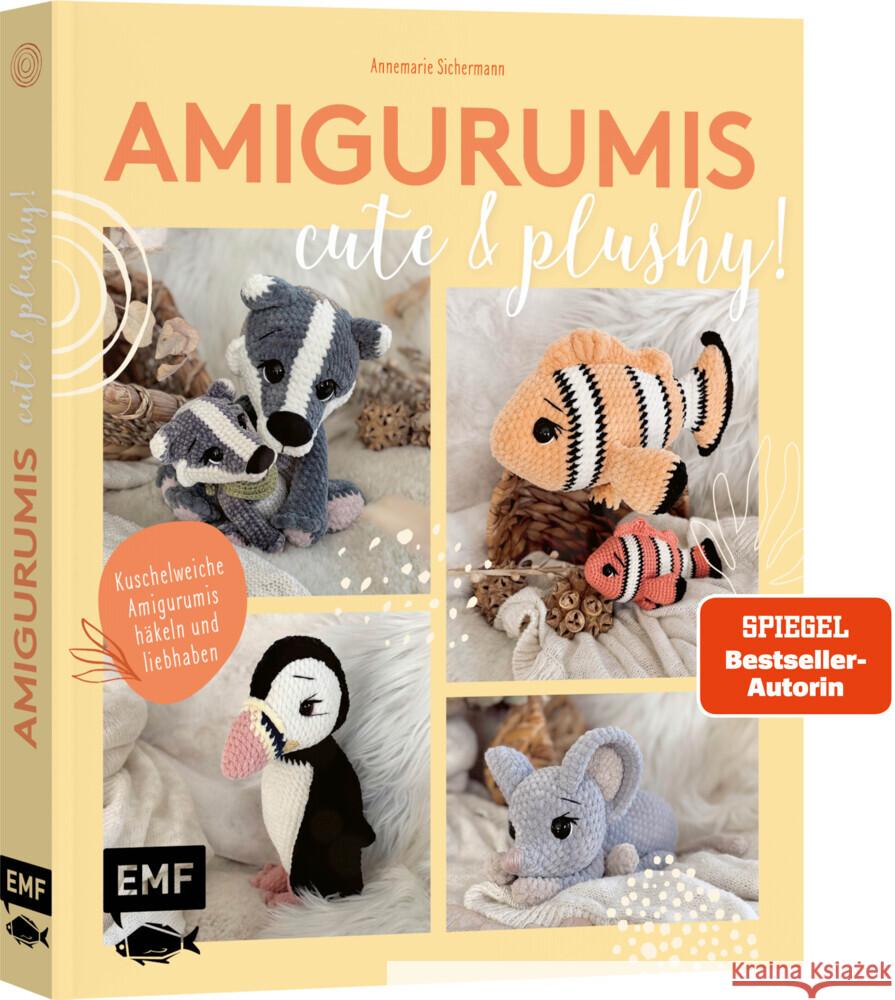 Amigurumis - cute and plushy! Sichermann, Annemarie 9783745927030