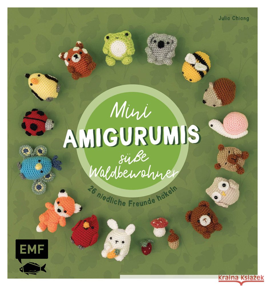 Mini-Amigurumis - Süße Waldbewohner Chiang, Julia 9783745929386