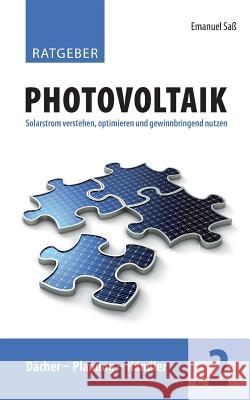 Ratgeber Photovoltaik, Band 2: Dächer - Planung - Händler Saß, Emanuel 9783746014241 Books on Demand