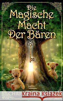 Die magische Macht der Bären Christel Dörner 9783746014654 Books on Demand