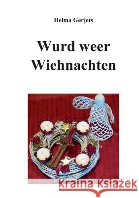 Wurd weer Wiehnachten Helma Gerjets 9783746016825