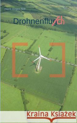 Drohnenfluch Hans-Jürgen Soll 9783746016863