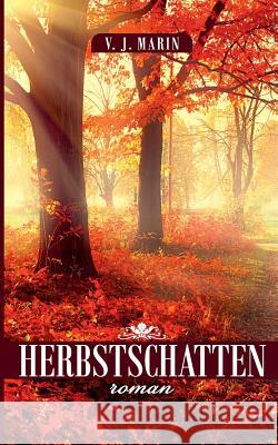 Herbstschatten V J Marin 9783746017273 Books on Demand