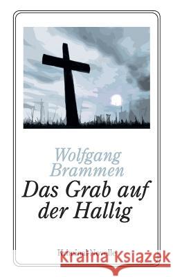 Das Grab auf der Hallig: Kriminal-Novelle Brammen, Wolfgang 9783746022253 Books on Demand
