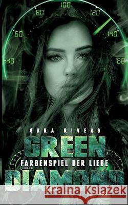 Green Diamond: Farbenspiel der Liebe Sarah Stankewitz 9783746025674 Books on Demand