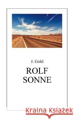 Rolf Sonne J. Gold 9783746025988