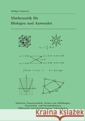 Mathematik für Biologen und Anwender Rüdiger Günttner 9783746026947 Books on Demand