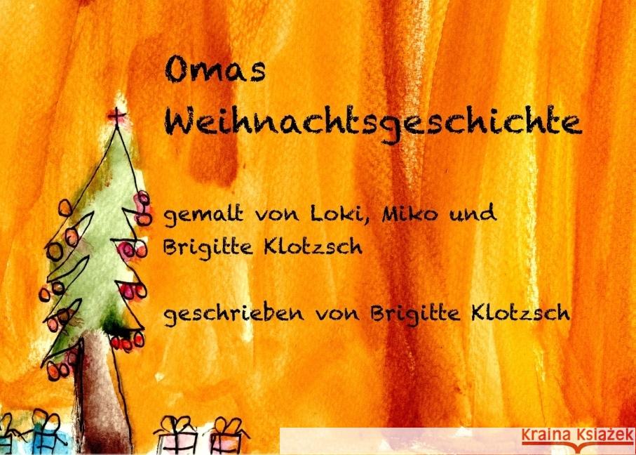 Omas Weihnachtsgeschichte Klotzsch, Brigitte 9783746031903