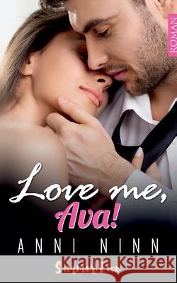 Love me, Ava! Anni Ninn 9783746032801 Books on Demand