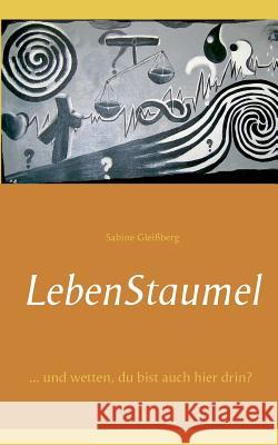 Lebenstaumel Sabine Gleißberg 9783746036892 Books on Demand
