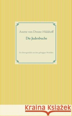 Die Judenbuche Annette Von Droste-Hülshoff 9783746042916 Books on Demand