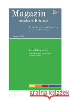 Basisbildung aktuell. Verbindlichkeiten, Abgrenzungen, Gemeinsamkeiten Julia Schindler Sonja Muckenhuber 9783746044774