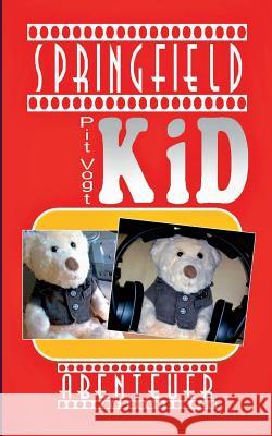 Springfield Kid: Spannende Abenteuer Vogt, Pit 9783746047492