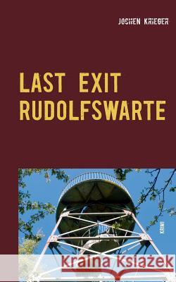 Last Exit Rudolfswarte Jochen Krieger 9783746049175