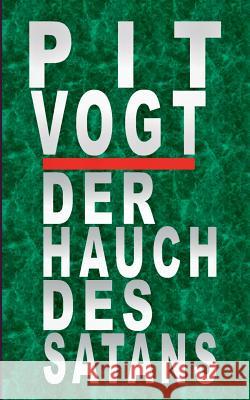 Der Hauch des Satans: Fantasy Stories Vogt, Pit 9783746063232 Books on Demand