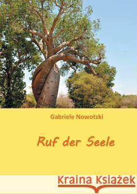 Ruf der Seele Gabriele Nowotzki 9783746066479