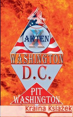 Washington D.C. 4: X-Akten Washington, Pit 9783746066844 Books on Demand