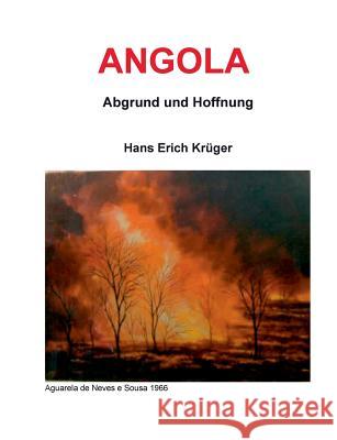 Angola - Abgrund und Hoffnung Hans Erich Kruger 9783746072845
