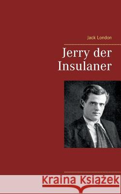 Jerry der Insulaner Jack London 9783746076928