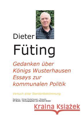 Gedanken über Königs Wusterhausen: Essays zur kommunalen Politik - Versuch einer Standortbestimmung Gisder, Norbert 9783746091525 Books on Demand
