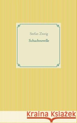 Schachnovelle Stefan Zweig 9783746092331