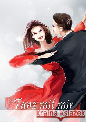 Tanz mit mir Gabriele Walter 9783746099279 Books on Demand