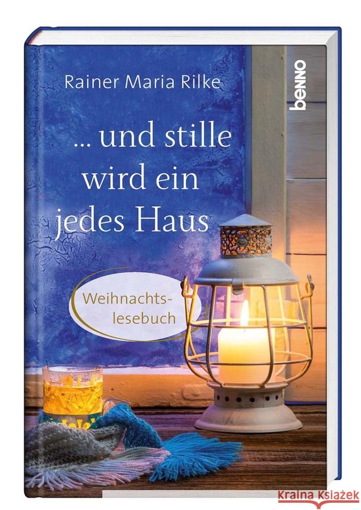 ... und stille wird ein jedes Haus Rilke, Rainer Maria 9783746259574 St. Benno