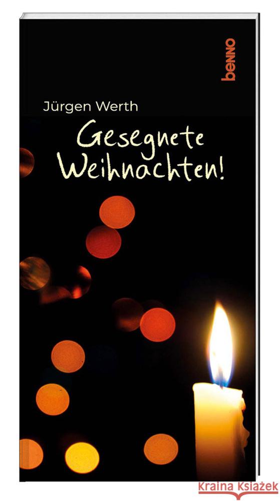 Gesegnete Weihnachten! Werth, Jürgen 9783746259697 St. Benno Verlag GmbH
