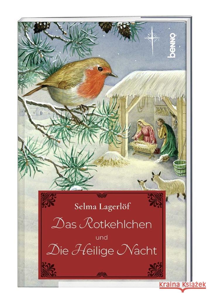 Das Rotkehlchen und Die heilige Nacht Lagerlöf, Selma 9783746261898 St. Benno Verlag GmbH